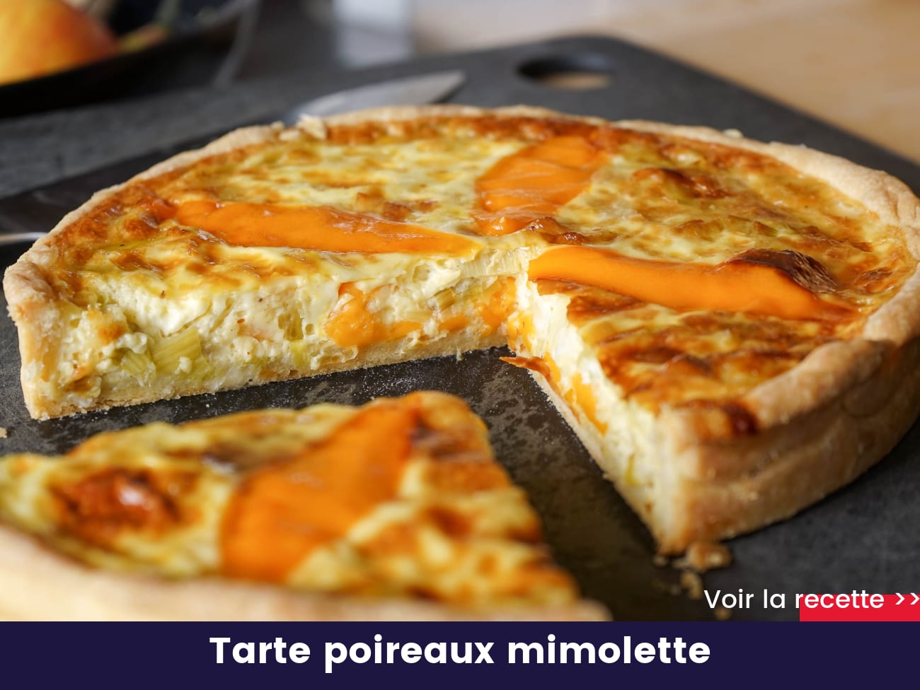 Tarte poireaux mimolette